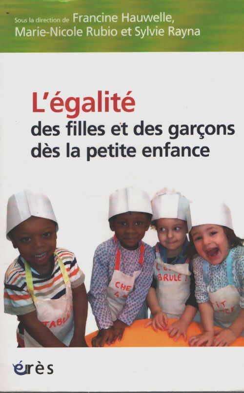 L'égalité des filles et des garçons dès la petite enfance - Rubio M-N Rayna S - Livre