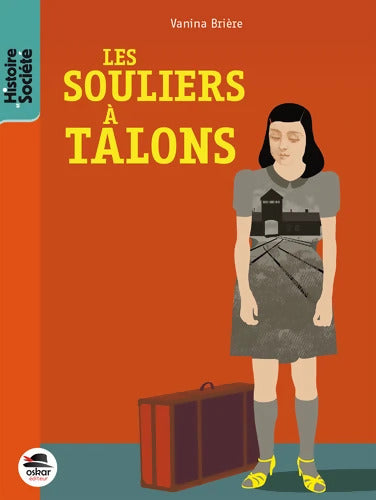 LES SOULIERS A TALONS - Vanina Briere - Livre