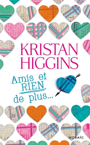 Amis et RIEN de plus - Kristan Higgins - Livre