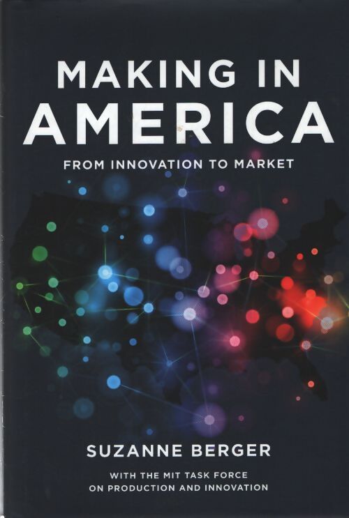 Making in america : From innovation to market - Suzanne Berger - Livre