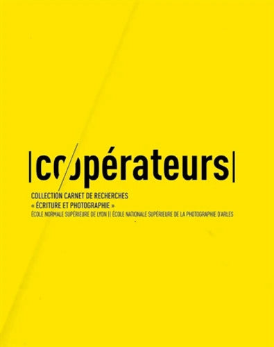 Co/Operateurs. Collection Carnet de Recherches Écriture et Photograp Hie - Olivier Faron - Livre