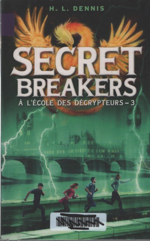 Secret breakers Tome III : Les chevaliers de neustrie - Helen Louise Dennis - Livre