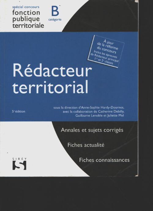 Rédacteur territorial. Catégorie b. 5e éd. - Anne-Sophie Hardy-Dournes - Livre