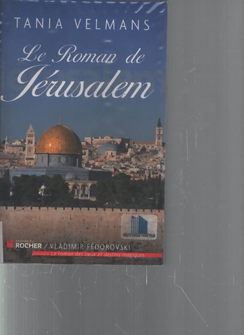 Le roman de jérusalem - Tania Velmans - Livre