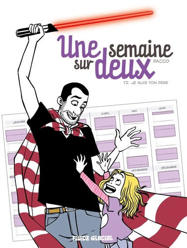 Une semaine sur deux Tome II - Je suis ton père - Pacco - Livre