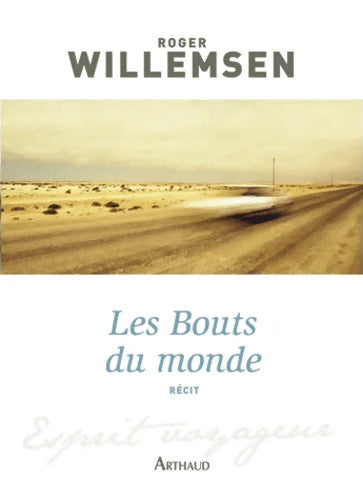 Les Bouts du monde - Roger Willemsen - Livre