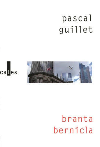 Branta Bernicla - Pascal Guillet - Livre
