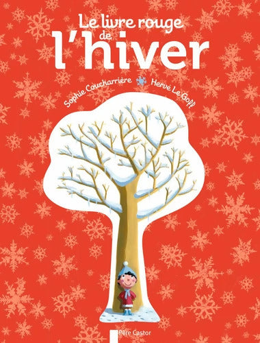Le Livre rouge de l'hiver - Hervé Le Goff - Livre