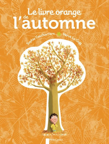 Le Livre orange de l'automne - Hervé Le Goff - Livre