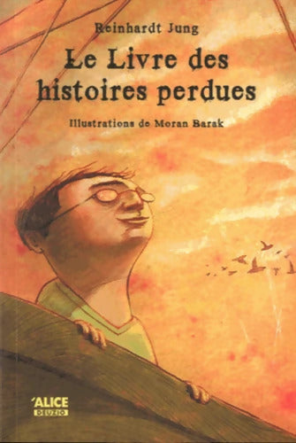 Le Livre des histoires perdues - Reinhardt Jung - Livre