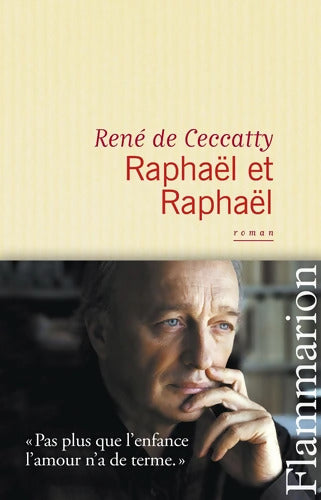 Raphaël et Raphaël - René De Ceccatty - Livre