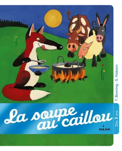 La soupe au caillou - Tonny Bonning - Livre