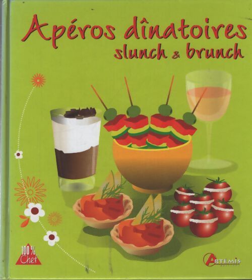 Apéros dînatoires slunch et brunch - Collectif - Livre