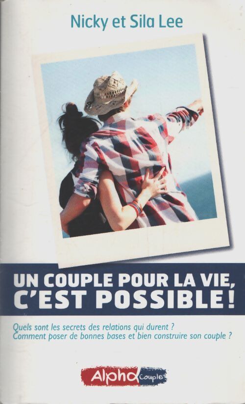 Un couple pour la vie c'est possible ! - Nicky Lee - Livre