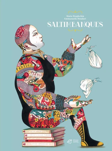 Saltimbanques - Marie Desplechin - Livre