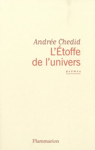 L'Étoffe de l'univers - Andrée Chedid - Livre