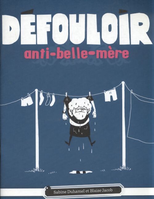 Le défouloir anti belle-mère - Sabine Duhamel - Livre