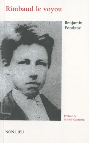Rimbaud le voyou : Et l'expérience poétique - Benjamin Fondane - Livre