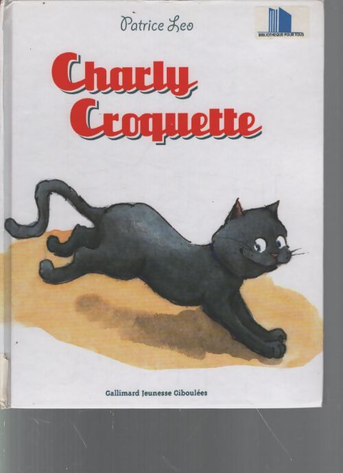 Charly croquette - Patrice Leo - Livre