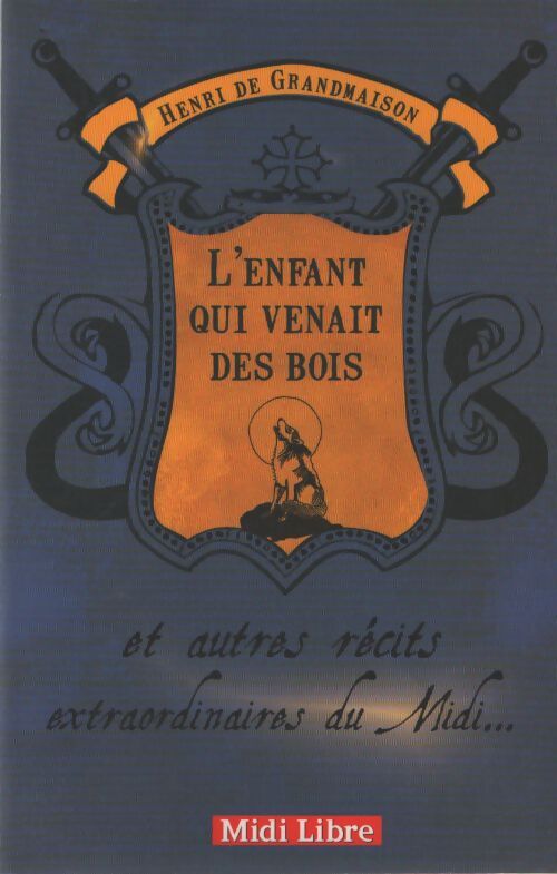 Enfant qui venait des bois - De Grandmaison Henri - Livre