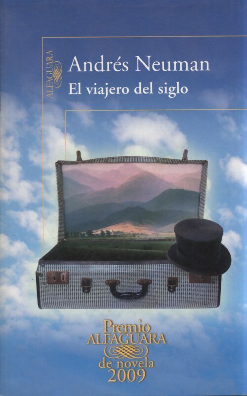 El viajero del siglo - Andrès Neuman - Livre