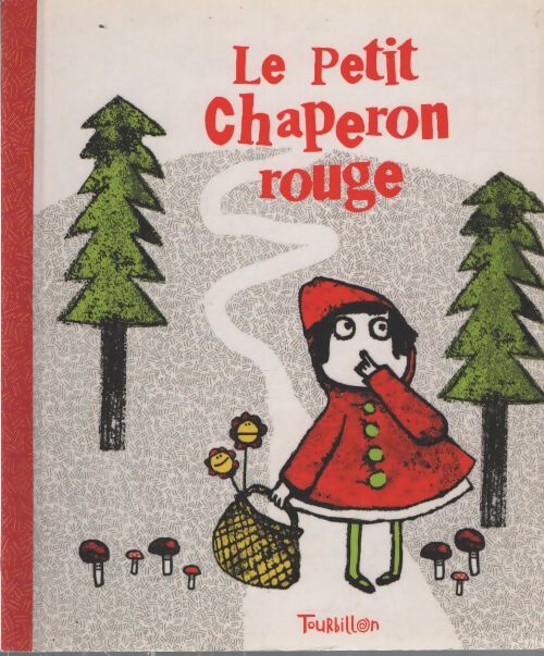 Le petit chaperon rouge - Wilhelm Grimm - Livre