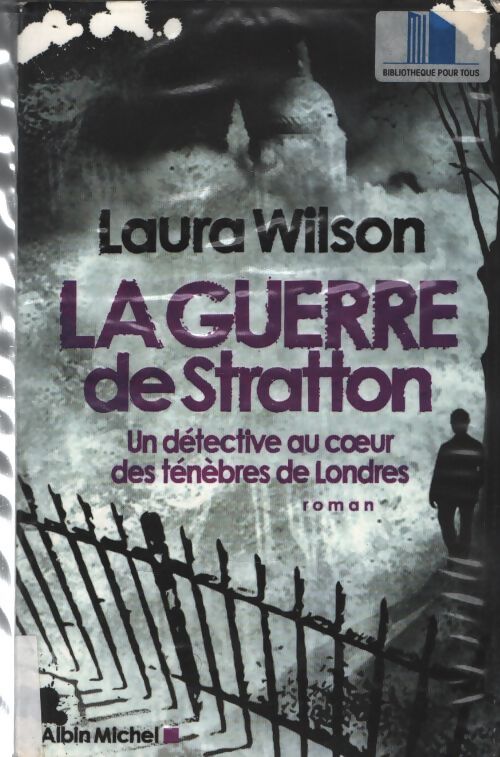 La guerre de stratton : Un détective au coeur des ténèbres de Londres - Laura Wilson - Livre