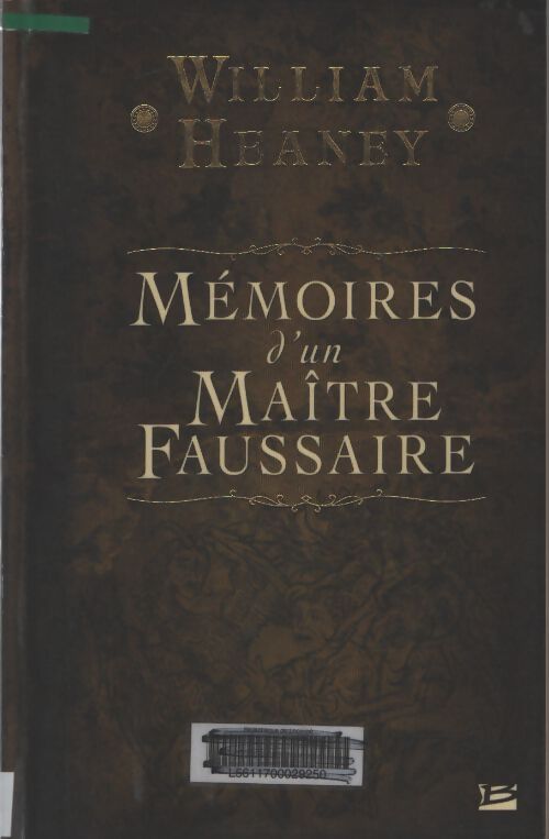 Mémoires d'un maître faussaire - William Heaney - Livre