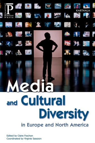 Media and Cultural Diversity in Europe and North America - Claire Frachon - Livre