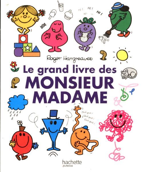 Le grand livre des monsieur madame - Roger Hargreaves - Livre