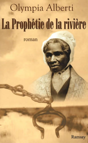 La Prophétie de la rivière - Olympia Alberti - Livre