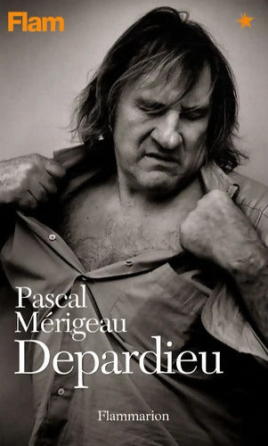 Depardieu - Pascal Mérigeau - Livre