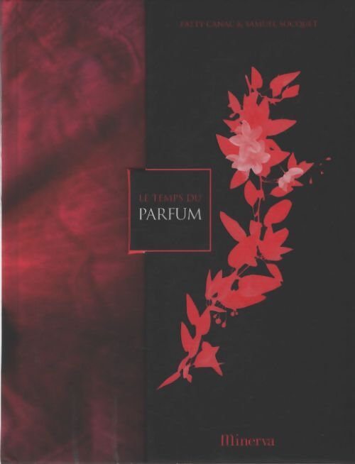 Le temps du parfum - Patty Canac - Livre
