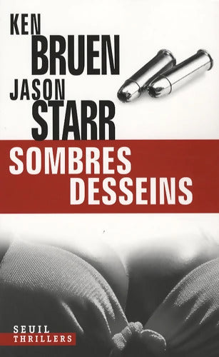 Sombres Desseins - Ken Bruen - Livre