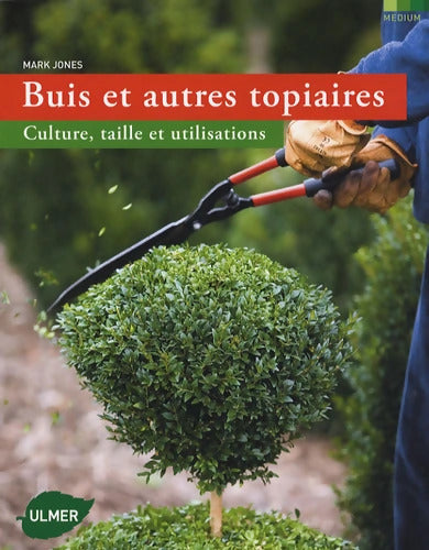 Buis et autres topiaires - Mark Jones - Livre