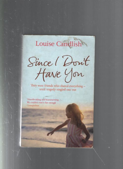 Since i don't have you - Louise Candlish - Livre