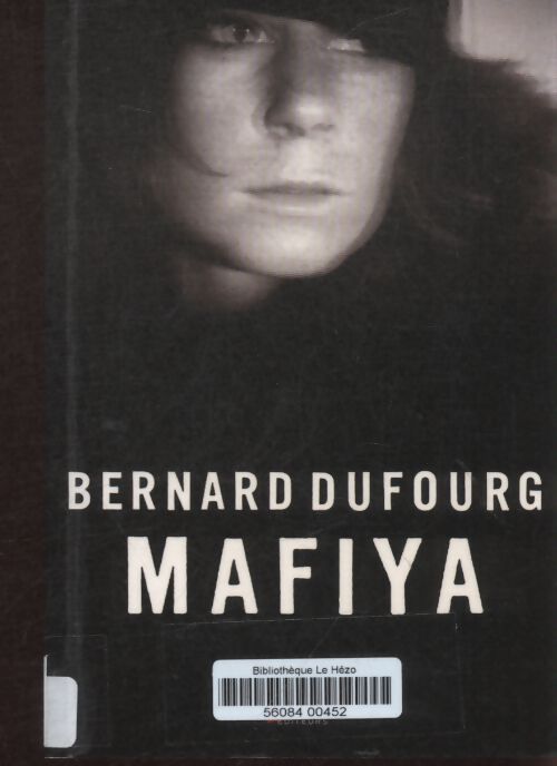 Mafiya - Bernard Dufourg - Livre
