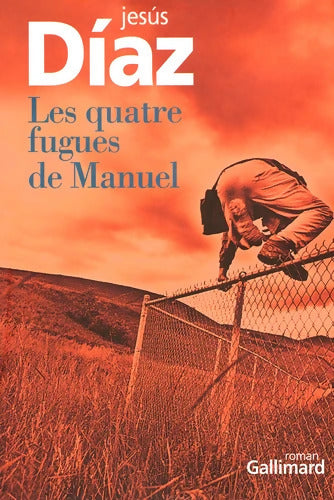 Les quatre fugues de Manuel - Jesus Diaz - Livre