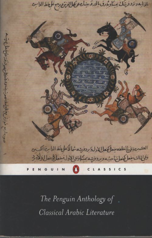 The penguin anthology of classical arabic literature - Robert Irwin - Livre