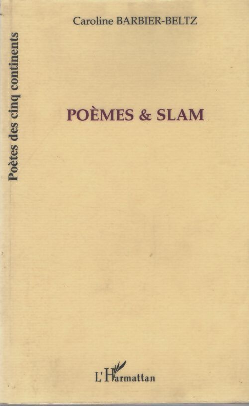 Poèmes et slam - Caroline Barbier-Beltz - Livre