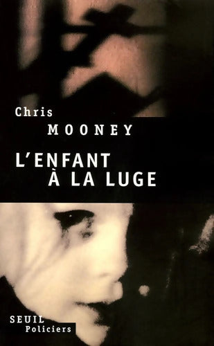 L'enfant à la luge - Chris Mooney - Livre