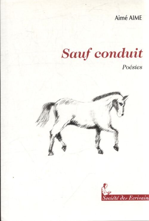 Sauf conduit - poésies - Aimé Aime - Livre