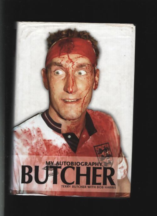Butcher : My autobiography - Terry Butcher - Livre