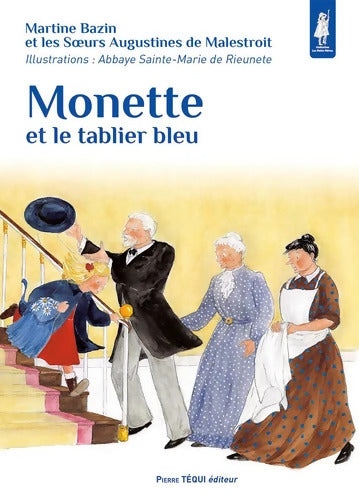 Monette et le tablier bleu - Martine Bazin - Livre