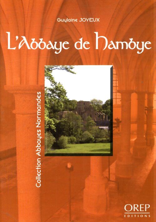 L'abbaye de hambye - Guylaine Joyeux - Livre