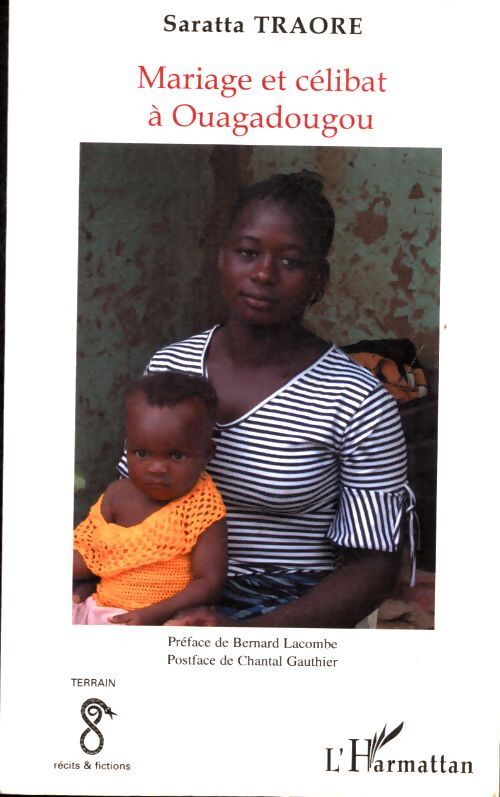 Mariage et célibat à ouagadougou - Saratta Traore - Livre