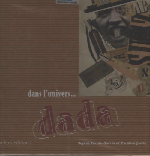 Dans l'univers de dada - Sophie Comte-surcin - Livre