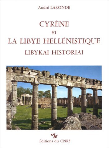 Cyrène et la Libye hellénistique - André Laronde - Livre