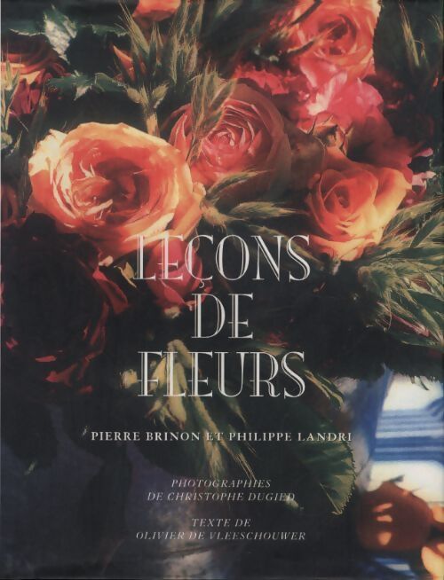 Leçons de fleurs - Pierre Brinon - Livre