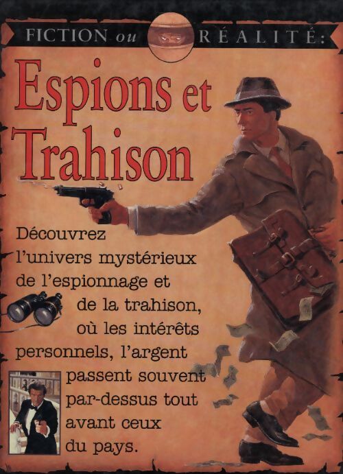 Espions et trahison - fiction ou réalité - Stewart Ross - Livre